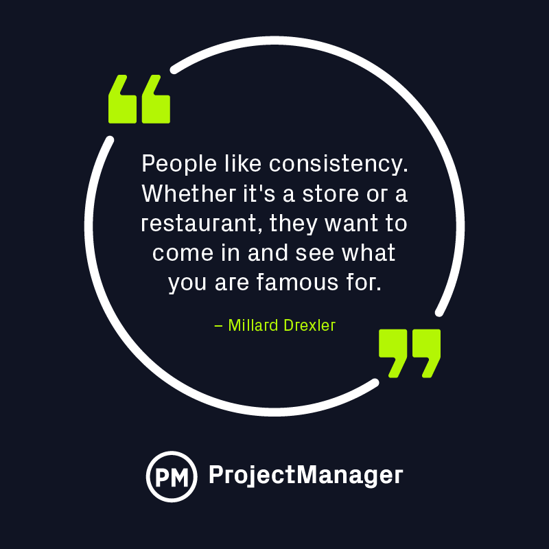 Millard Drexler consistency quote